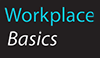 Do you know your Workplace Basics? Take the test!